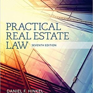 Solution Manual Practical Real Estate Law 7th Edition by Daniel F. Hinkel