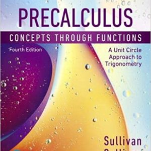 Solution Manual Precalculus Concepts Through Functions A Unit Circle Approach to Trigonometry 4th Edition by Michael Sullivan