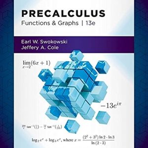 Solution Manual Precalculus Functions and Graphs 13th Edition by Earl Swokowski