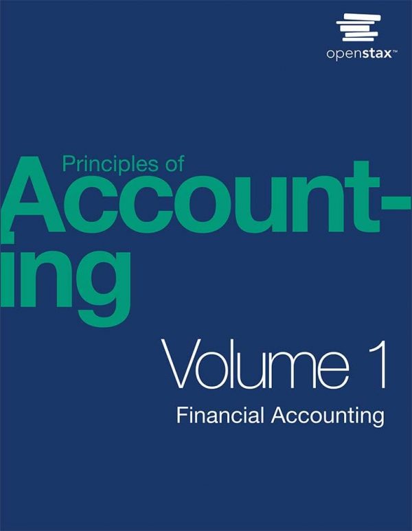 Solution Manual Principles of Accounting Volume 1 Financial Accounting 1st Edition by Mitchell Franklin