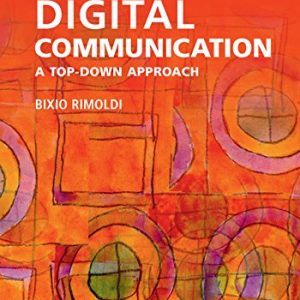 Solution Manual Principles of Digital Communication A Top Down Approach 1st Edition by Bixio Rimoldi