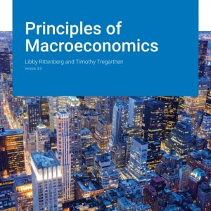 Solution Manual Principles of Macroeconomics 3.0 by Libby Rittenberg