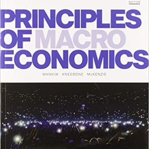 Solution Manual Principles of Macroeconomics 8th Canadian Edition by N. Gregory Mankiw