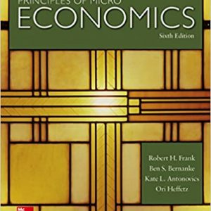 Solution Manual Principles of Microeconomics 6th Edition by Robert Frank