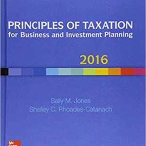 Solutions Manual for Principles of Taxation for Business and Investment Planning 2016 19th Edition by Sally Jones