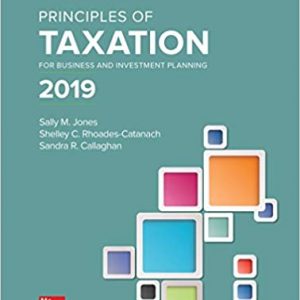 Testbook Solutions Principles of Taxation for Business and Investment Planning 2019 22nd Edition by Sally Jones