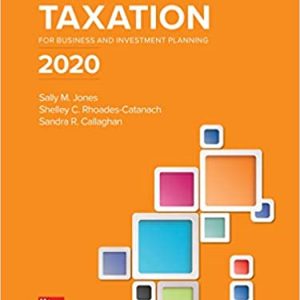 Solution Manual Principles of Taxation for Business and Investment Planning 2020 Edition 23rd Edition by Sally Jones