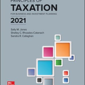 Solution Manual Principles of Taxation for Business and Investment Planning 2021 Edition 24th Edition by Sally Jones