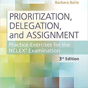 Solutions Manual for Prioritization Delegation and Assignment 3rd Edition by Linda A. LaCharity