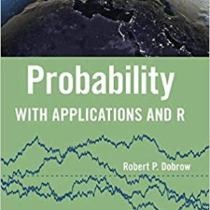 Testbook Solutions Probability With Applications and R 1st Edition by Robert P. Dobrow