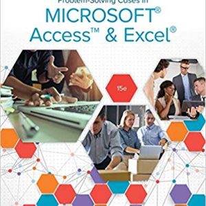 Solutios Manual for Problem Solving Cases In Microsoft Access Excel 15th Edition by Ellen Monk