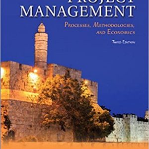 Solution Manual Project Management Processes Methodologies and Economics 3rd Edition by Avraham Shtub