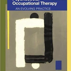 Testbook Solutions Psychosocial Occupational Therapy An Evolving Practice 3rd Edition by Elizabeth Cara