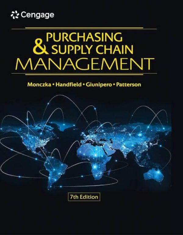 Solution Manual Purchasing and Supply Chain Management 7th Edition by Robert M. Monczka