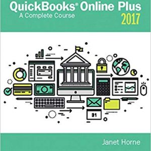 Solutios Manual for QuickBooks Online Plus A Complete Course 2017 2nd Edition by Janet Horne