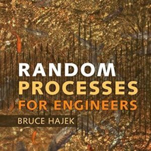 Solution Manual Random Processes for Engineers 1st Edition by Bruce Hajek