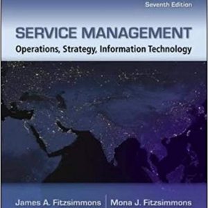 Testbook Solutions Service Management Operations Strategy Information Technology 7th Edition by James A. Fitzsimmons