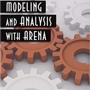 Solutios Manual for Simulation Modeling and Analysis with ARENA 1st edition by Tayfur Altiok