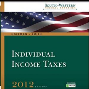 Solutions Manual for South Western Federal Taxation 2012 Individual Income Taxes 35th Edition by William Hoffman