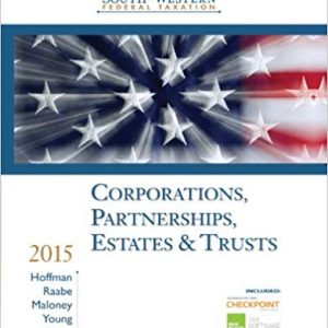 Solutions Manual for South Western Federal Taxation 2015 Corporations Partnerships Estates and Trusts 38th Edition by by William H. Hoffman