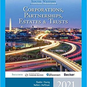 Solution Manual South Western Federal Taxation 2021 Corporations Partnerships Estates and Trusts 44th Edition by William A. Raabe