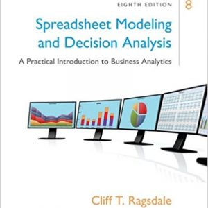 Testbook Solutions Spreadsheet Modeling and Decision Analysis 8th Edition Cliff Ragsdale