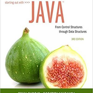 Testbook Solutions Starting Out with Java From Control Structures through Data Structures 3rd Edition by Tony Gaddis