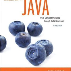 Solution Manual Starting Out with Java From Control Structures through Data Structures 4th Edition by Tony Gaddis