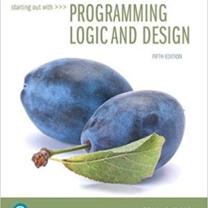 Solution Manual Starting Out with Programming Logic and Design 5th Edition by Tony Gaddis