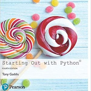 Solutios Manual for Starting Out with Python 4th Global Edition by Tony Gaddis