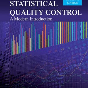 Solution Manual Statistical Quality Control A Modern Introduction 7th International Edition by Douglas C. Montgomery