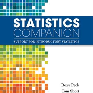 Solution Manual Statistics Companion Support for Introductory Statistics 1st Edition by Roxy Peck