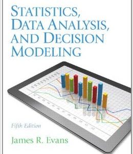 Testbook Solutions Statistics Data Analysis and Decision Modeling 5th Edition James Evans