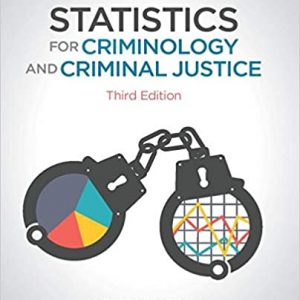 Solution Manual Statistics for Criminology and Criminal Justice 3rd Edition by Jacinta Michele Gau