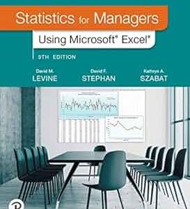 Solution Manual Statistics for Managers Using Microsoft Excel 9th Edition by David M. Levine