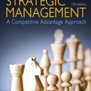 Solution Manual Strategic Management A Competitive Advantage Approach Concepts and Cases 17th Edition by Fred R David