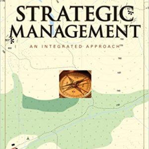 Solutions Manual for Strategic Management Theory An Integrated Approach 9th Edition by Charles W. L. Hill