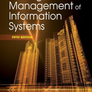 Solution Manual Strategic Management of Information Systems 5th International Edition by Keri E. Pearlson