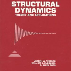 Solution Manual Structural Dynamics Theory and Applications 1st Edition by Joseph W. Tedesco