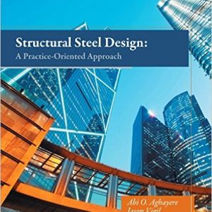 Testbook Solutions Structural Steel Design A Practice Oriented Approach 2nd Edition AGHAYERE