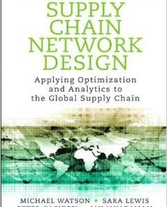 Testbook Solutions Supply Chain Network Design Applying Optimization 1st Edition Michael Watson