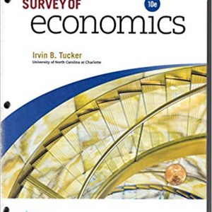 Solutios Manual for Survey of Economics 10th Edition by Irvin B. Tucker