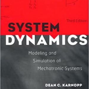 Solution Manual System Dynamics Modeling and Simulation of Mechatronic Systems 3rd Edition by Dean C. Karnopp