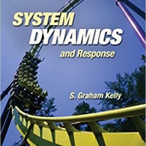 Solutions Manual for System Dynamics and Response 1st Edition by Kelly