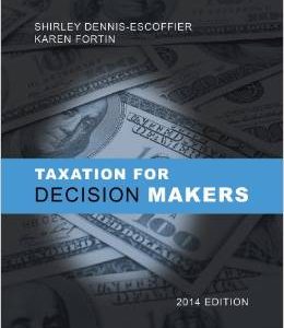 Testbook Solutions Taxation for Decision Makers 2014 1st Edition Shirley Dennis