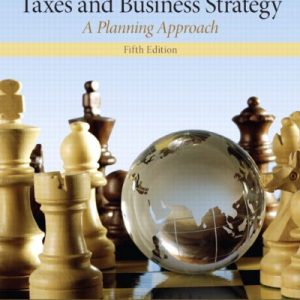 Testbook Solutions Taxes and Business Strategy 5th Edition Myron Scholes