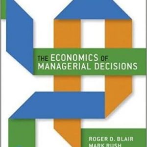 Testbook Solutions The Economics of Managerial Decisions 1st Edition by Roger Blair