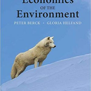 Testbook Solutions The Economics of the Environment 1st Edition by Peter Berck