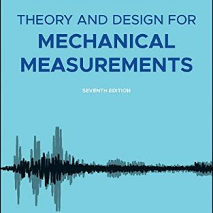 Solution Manual Theory and Design for Mechanical Measurements 7th Edition by Richard S. Figliola