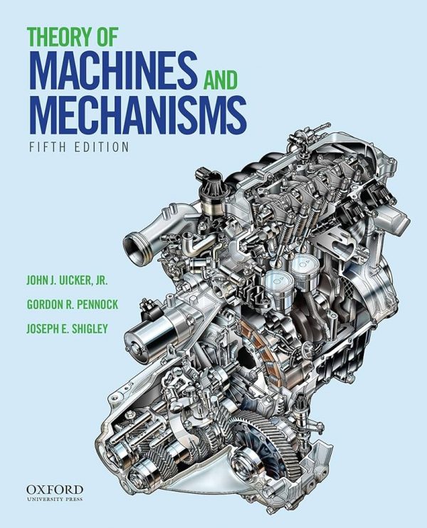 Solution Manual Theory of Machines and Mechanisms 5th Edition by John J. Uicker